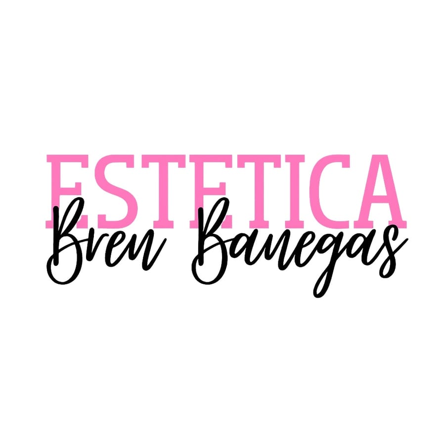 Trabajo de Bren Banegas Estética